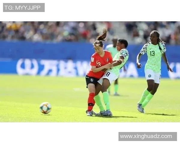 尼日利亚女足与韩国女足激战成平赛后分析与精彩瞬间回顾 尼日利亚女足与韩国女足激战成平赛后分析与精彩瞬间回顾